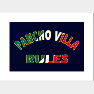 Pancho Villa Rules Posters and Art